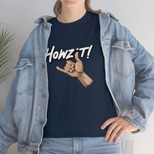 Load image into Gallery viewer, Howzit Adult T-Shirt
