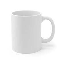 Load image into Gallery viewer, Ceramic Mug 11oz
