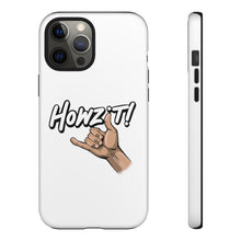 Load image into Gallery viewer, Howzit Phone Case
